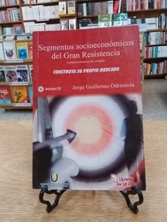 SEGMENTOS SOCIOECONOMICOS DEL GRAN RESISTENCIA - ODRIOZOLA JORGE GUILLERMO