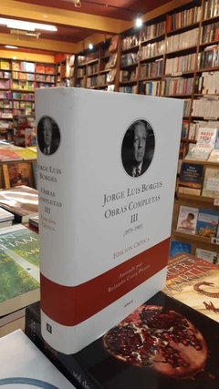 OBRAS COMPLETAS III EDICIÓN CRITICA - JORGE LUIS BORGES