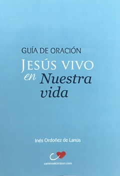 Jesús vivo en nuestra vida