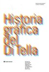 HISTORIA GRAFICA DEL DI TELLA