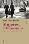 MUJERES EL LARGO CAMINO