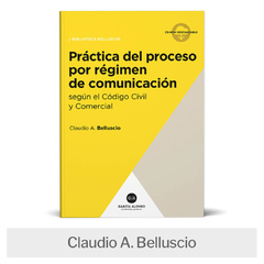 Libro: Práctica del Proceso por Régimen de Comunicación