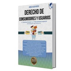 Libro: Derecho de Consumidores y Usuarios. El Sistema General y el Microsistema Especial de Derecho del Consumo + CD