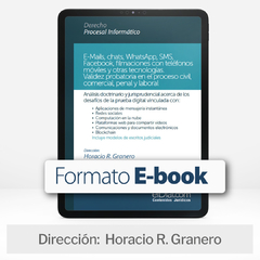 E book: E-Mails, chats, WhatsApp, SMS, Facebook, filmaciones con teléfonos móviles y otras tecnologías.