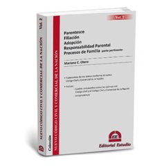 Libro: Parentesco. Filiación. Adopción. Responsabilidad Parental. Procesos de Familia - Volumen 2