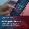 Curso Online: Redes Sociales y Apps: Problemáticas Actuales. Análisis Jurisprudencial.