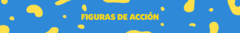 Banner de la categoría Figuras de Acción 