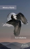 Las voladoras - Monica Ojeda / Ed: Páginas de espuma