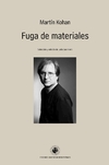 Fuga de materiales - Martín Kohan / Ed: Ediciones UDP