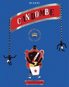 Candombe. Fiebre de Carnaval - Diego Bianki / Ed: Pequeño Editor