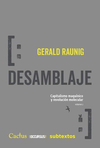 Desamblaje. Capitalismo maquínico y revolución molecular Vol. 2 - Gerald Raunig / Ed: Editorial Cactus