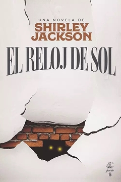 El reloj del sol - Jackson Shirley / Ed: Fiordo