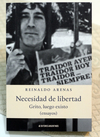 Necesidad de libertad. Grito, luego existo - Reinaldo Arenas / Ed: Editores Argentinos