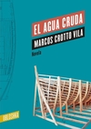 El Agua cruda - Marcos Crotto Vila / Ed: Obloshka