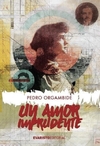 Un amor imprudente - Orgambide Pedro / Ed: Evaristo