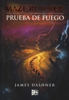 Maze Runer 2 Prueba de Fuego - Dashner James / Ed: V&R Editoras