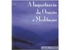 Importância da Oração e da Meditação – CD