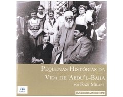 Pequenas Histórias da Vida de 'Abdu'l-Bahá – CD