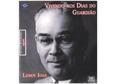 Vivendo nos Dias do Guardião – CD