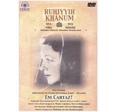 Ruhíyyih Khánum - Sua Vida Sua Missão (Peça Teatral) – DVD