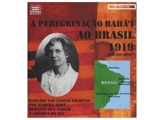 A Peregrinação Bahá'í ao Brasil: 1919 - e-book