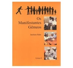 Livro 4 - Os Manifestantes Gêmeos