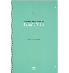 Orações e Meditações de Bahá’u’lláh