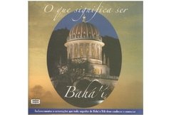 O que significa ser Bahá’í