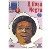 A Rosa Negra – Videolivro