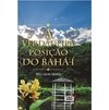 A Verdadeira Posição do Bahá’í