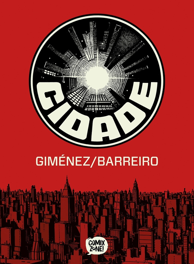 Cidade - Graphic Novel Volume Único por Juan Gimenez e Ricardo Barreiro