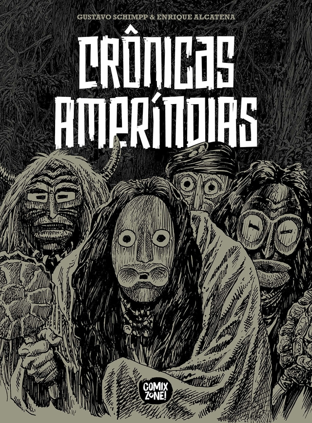 Crônicas Ameríndias - por Gustavo Schimpp e Enrique Alcatena