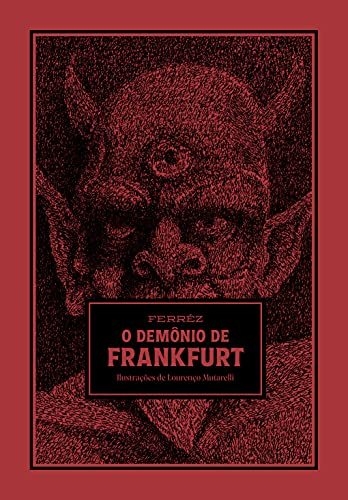 O Demônio de Frankfurt - por Ferréz