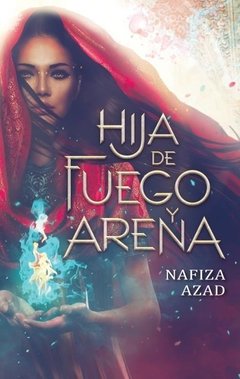 Hija de Fuego y Arena