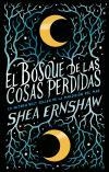 El Bosque De Las Cosas Perdidas ( 1ra Ed. )