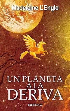 Saga El Quinteto Del Tiempo - 3. Un Planeta A La Deriva
