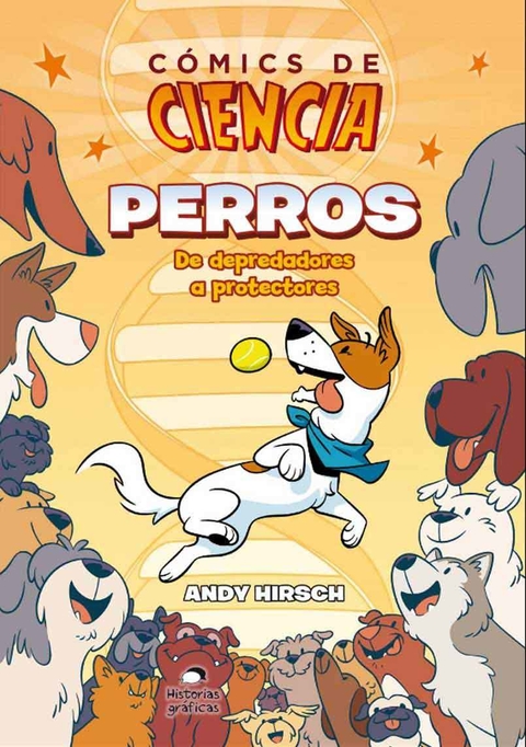 Cómics De Ciencia - Perros : De Depredadores a Protectores