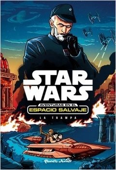 Star Wars - Aventuras en el Espacio Salvaje : La Trampa