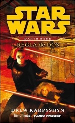 Star Wars - Darth Bane - Regla de dos (Novela)