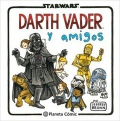 Star Wars - Darth Vader y amigos
