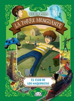 Saga La Torre Menguante - 2. El Club De Los Maquinistas