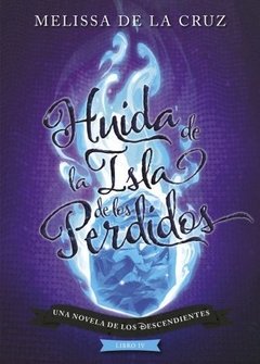 Los Descendientes - 4. Huida de la Isla de los Perdidos