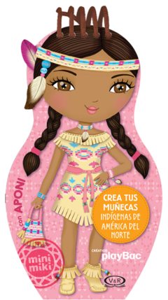Mini Miki - Crea Tus Muñecas Indígenas de América Del Norte con Aponi