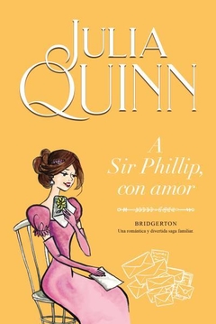 Bridgerton - 5. A Sir Phillip, Con Amor