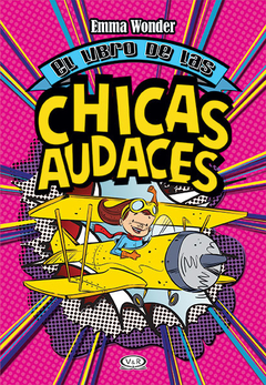 El Libro De Las Chicas Audaces