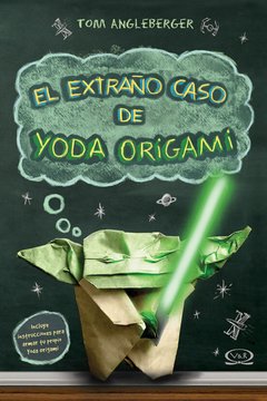 Serie Yoda Origami - 1. El Extraño Caso De Yoga Origami