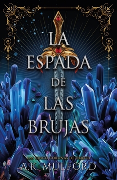 Saga Las Cinco Coronas De Okrith - 2. La Espada De Las Brujas