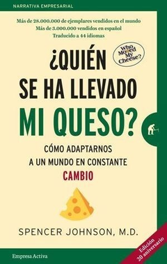 ¿ Quién Se Ha LLevado Mi Queso ?