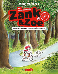 Las Aventuras de Zank & Zoe - 1. El Monstruo De La Montaña Negra