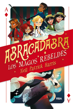 Abracadabra - 1. Los Magos Rebeldes